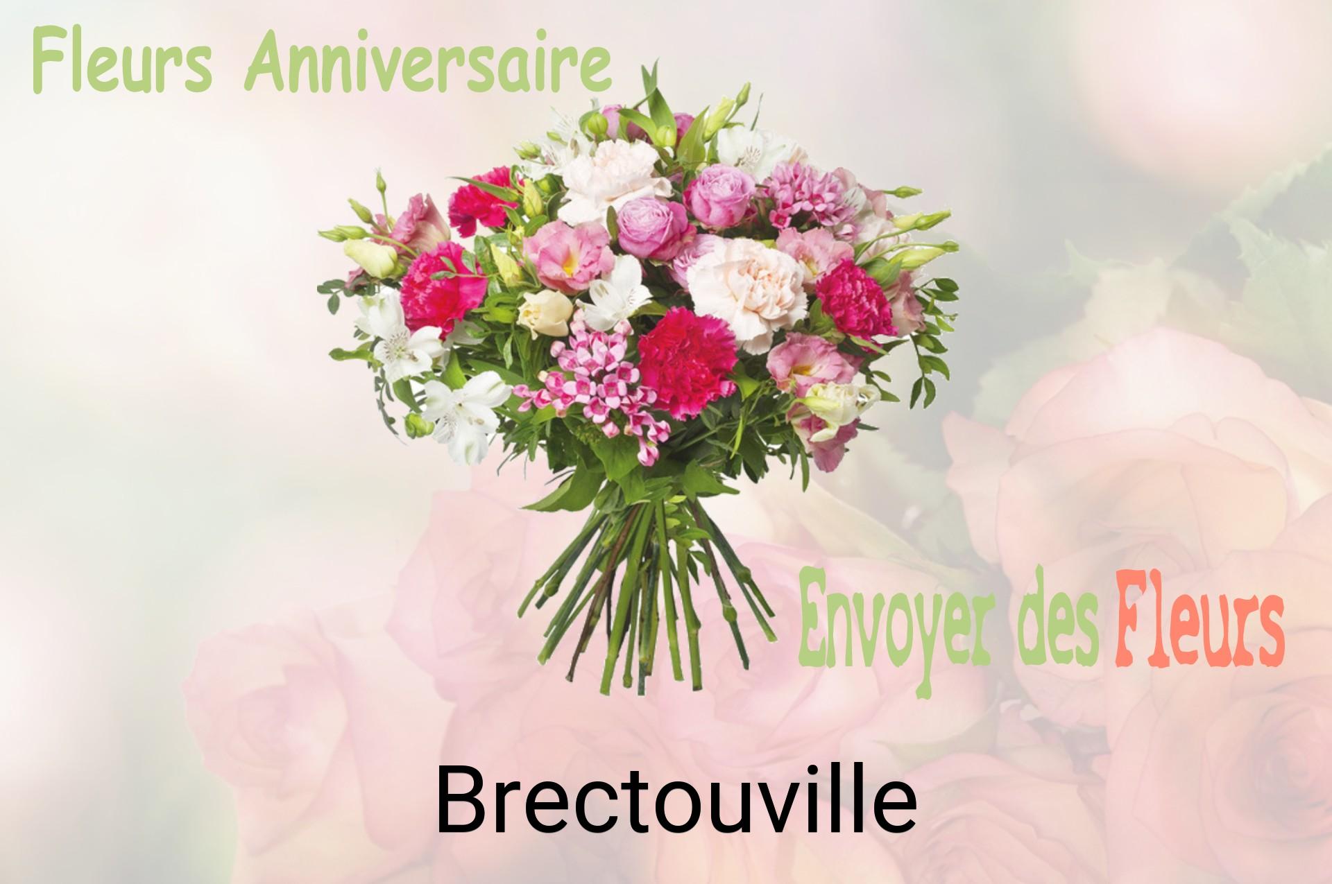 Bouquet de fleurs d’anniversaire livré à Brectouville